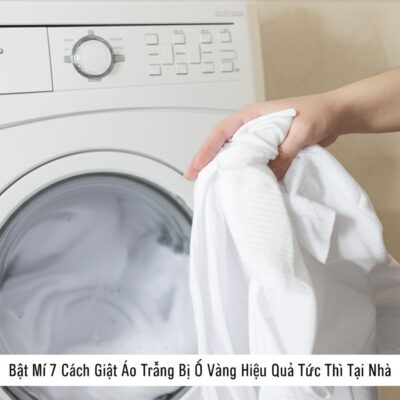 Bật Mí 7 Cách Giặt Áo Trắng Bị Ố Vàng Hiệu Quả Tức Thì Tại Nhà